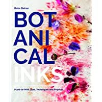 Botanical Inks: Plant-to-Print Dyes- Techniques and Projects